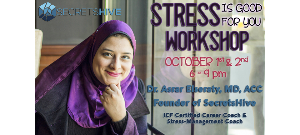 Workshop: Stress is Good for You